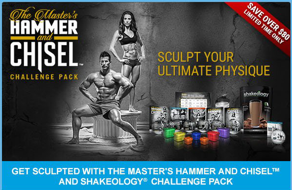 The Masters Hammer and Chisel and Shakeology® Challenge Pack